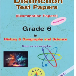 Grade 6 Distinction Test Papers (History & Geography)